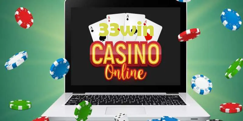 Casino 33win uy tín hàng đầu Việt Nam